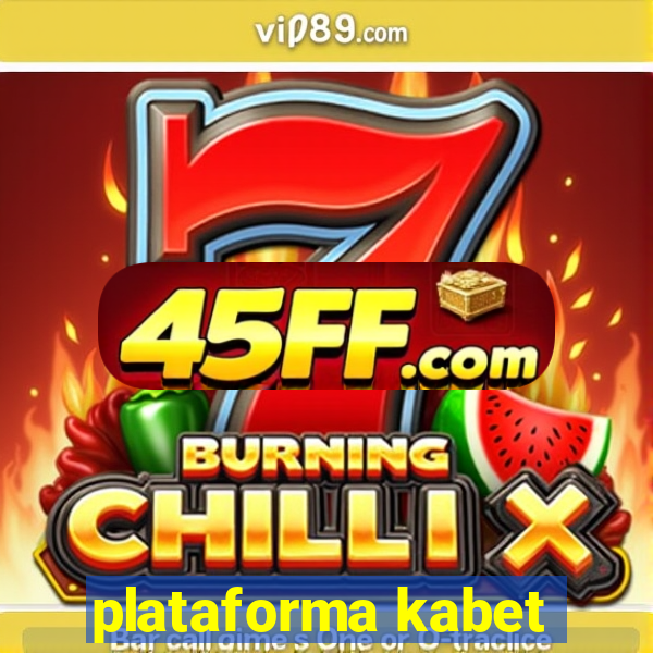 plataforma kabet